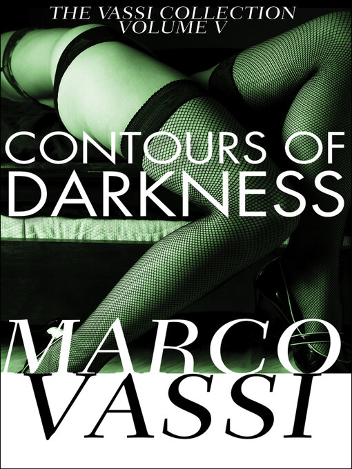 Title details for Contours of Darkness by Marco Vassi - Available